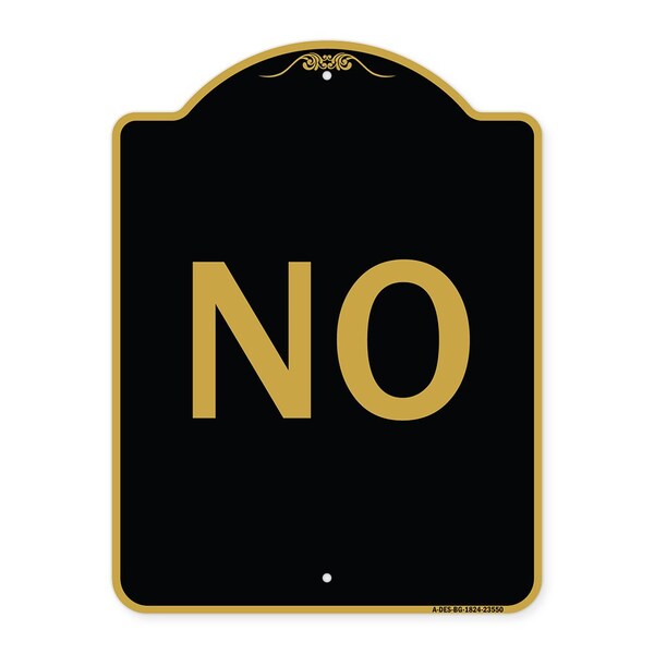 Designer Series Sign-No, Black & Gold Aluminum Architectural Sign, 18" x 24", BG-1824-23550